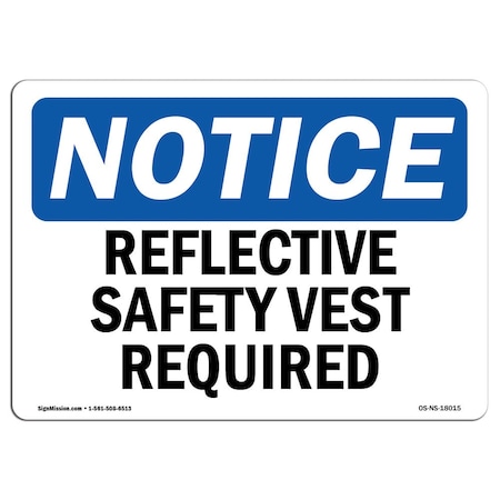 Signmission OSHA Sign, Reflective Safety Vest Required, 24in X 18in Rigid Plastic, 24" W, 18" H, Landscape OS-NS-P-1824-L-18015